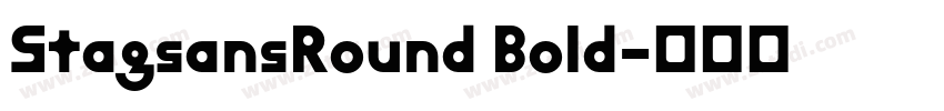 StagsansRound Bold字体转换
